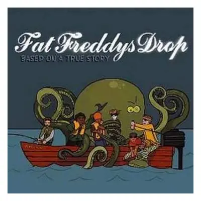 CD Fat Freddy's Drop: Based On A True Story