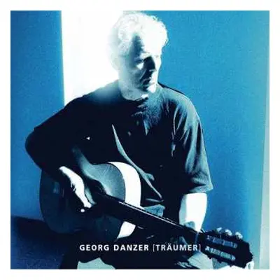 CD Georg Danzer: Träumer