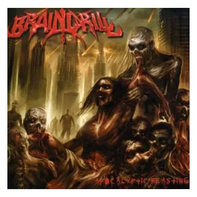 CD Brain Drill: Apocalyptic Feasting