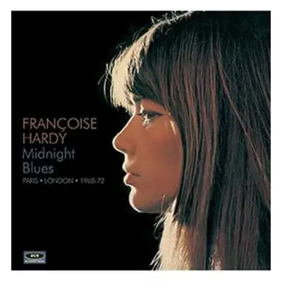 CD Françoise Hardy: Midnight Blues - Paris • London • 1968-72