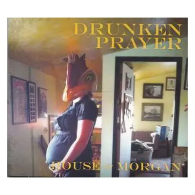 CD Drunken Prayer: House of Morgan