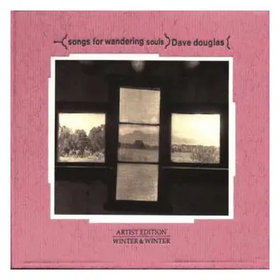 CD Dave Douglas: Songs For Wandering Souls