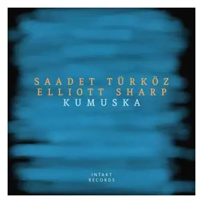 CD Elliott Sharp: Kumuska