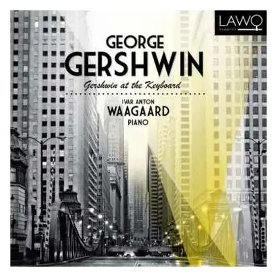 CD George Gershwin: Gershwin At The Keyboard