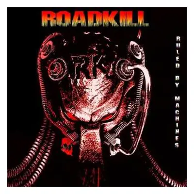 CD Roadkill: Ruled By Machines