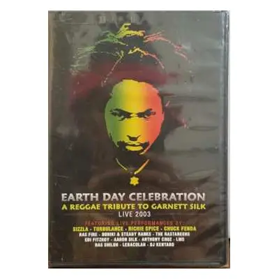 DVD Various: Earth Day Celebration - A Reggae Tribute To Garnet Silk: Live 2003