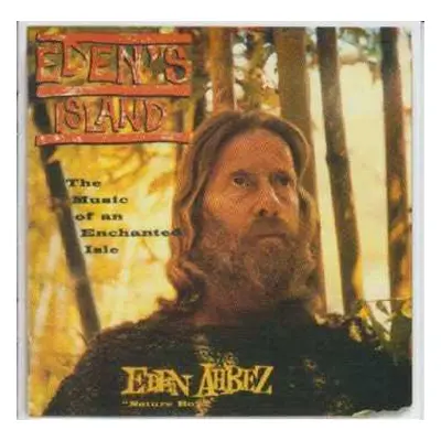 CD Eden Ahbez: Eden's Island (The Music Of An Enchanted Isle)