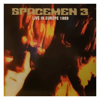 2LP Spacemen 3: Live In Europe 1989 CLR