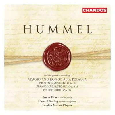 CD Johann Nepomuk Hummel: Adagio and Rondo Alla Polacca, Violin Concerto in G, Piano Variations 