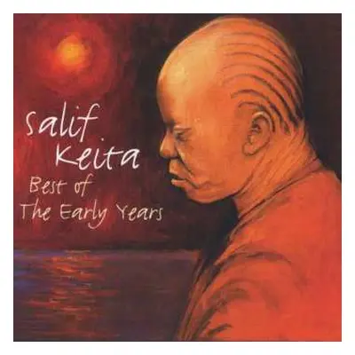 CD Salif Keita: The Best Of The Early Years