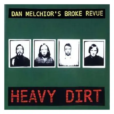 CD Dan Melchior's Broke Revue: Heavy Dirt