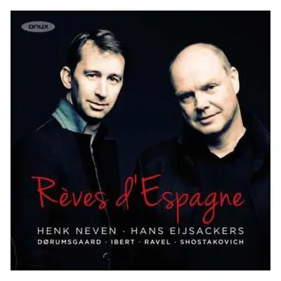 CD Henk Neven: Rêves d’Espagne