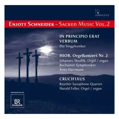 CD Enjott Schneider: Geistliche Musik Vol.2