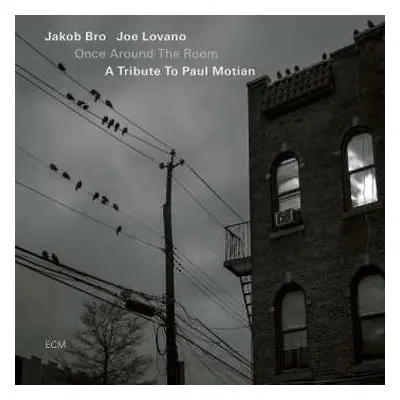 CD Jakob Bro: Once Around The Room (A Tribute To Paul Motian)