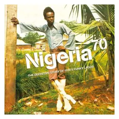 2CD Various: Nigeria 70 (The Definitive Story of 1970's Funky Lagos)