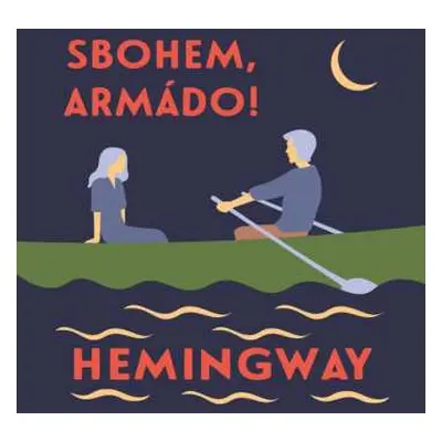 CD Dušan Sitek: Hemingway: Sbohem, Armádo!