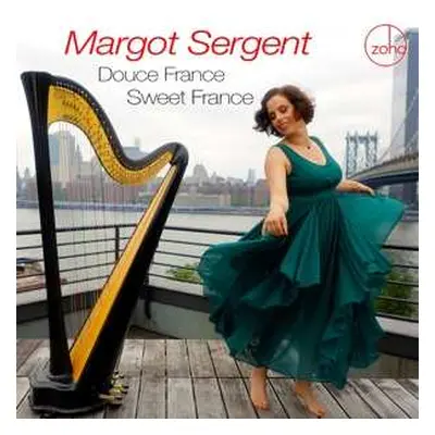 CD Margot Sergent: Douce France Sweet France