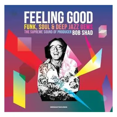 CD Bob Shad: Feeling Good (Funk, Soul & Deep Jazz Gems: The Supreme Sound Of Producer Bob Shad)