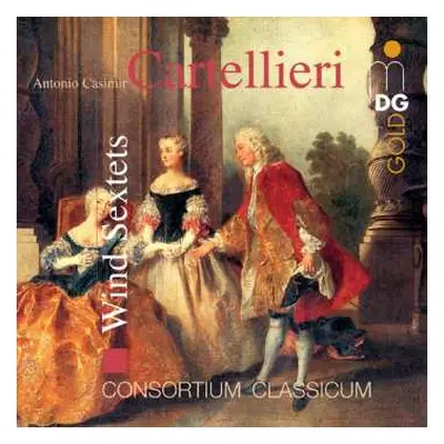 CD Antonio Casimir Cartellieri: Wind Sextets