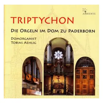 CD César Franck: Tobias Aehlig - Triptychon