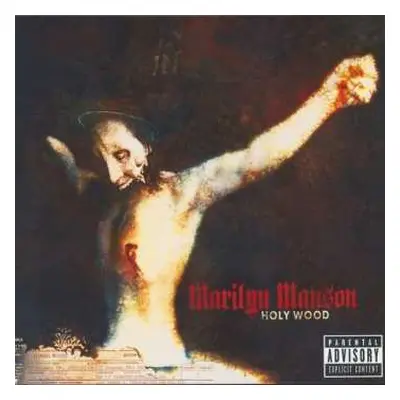 CD Marilyn Manson: Holy Wood (In The Shadow Of The Valley Of Death)