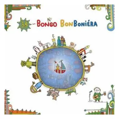 CD 3B: Bongo BonBoniéra