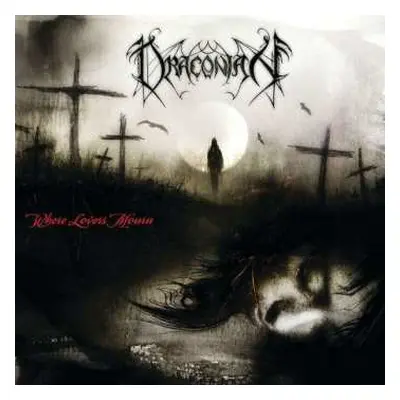 CD Draconian: Where Lovers Mourn