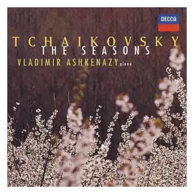 CD Pyotr Ilyich Tchaikovsky: The Seasons