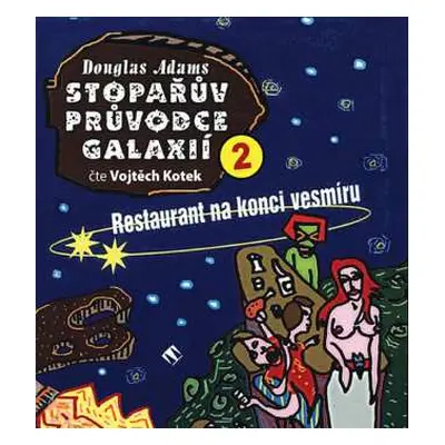 CD Vojtěch Kotek: Adams: Stopařův průvodce galaxií 2: R