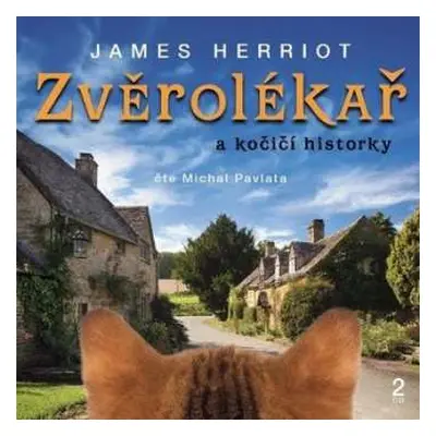 2CD Michal Pavlata: Herriot: Zvěrolékař a kočičí historky