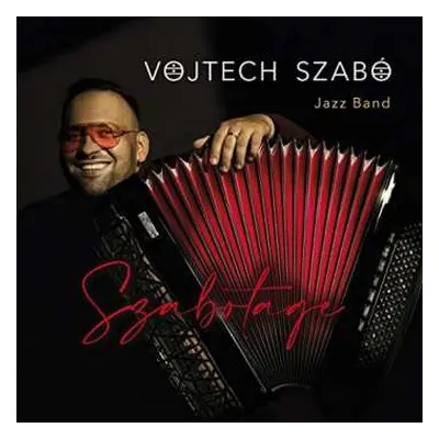 CD Vojtech Szabó Jazz Band: Szabotage