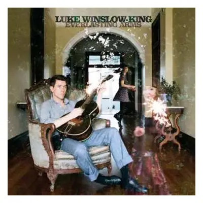 LP Luke Winslow-King: Everlasting Arms