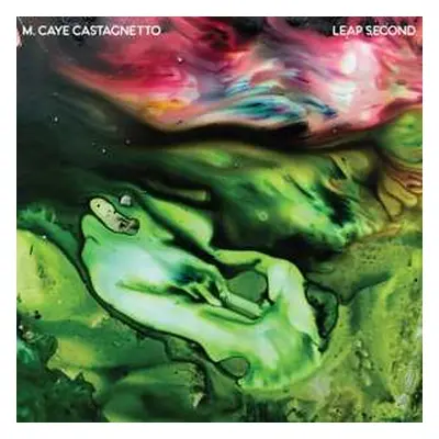 LP M. Caye Castagnetto: Leap Second