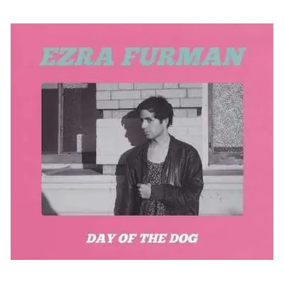 LP Ezra Furman: Day Of The Dog