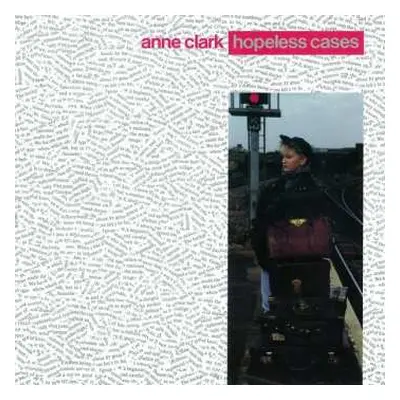 LP Anne Clark: Hopeless Cases