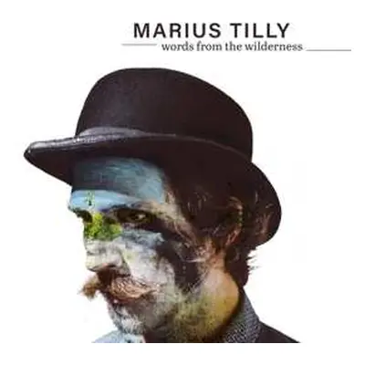 CD Marius Tilly.: Words From The Wilderness LTD