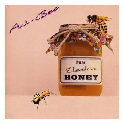 CD Ant-Bee: Pure Electric Honey