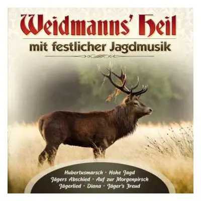 CD Various: Weidmanns Heil Mit Festlicher Jagdmusik