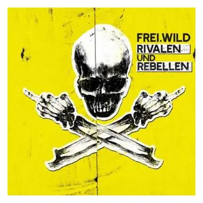 2CD Frei.Wild: Rivalen Und Rebellen