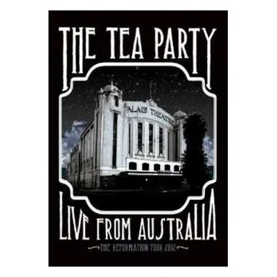 2CD The Tea Party: Live From Australia (The Reformation Tour 2012)