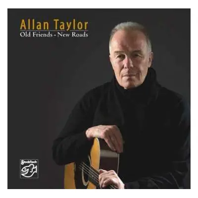 CD Allan Taylor: Old Friends - New Roads