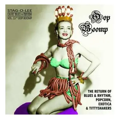 EP Various: Oop Boomp - The Return Of Blues & Rhythm, Popcorn, Exotica & Tittyshakers Vol. 13 CL