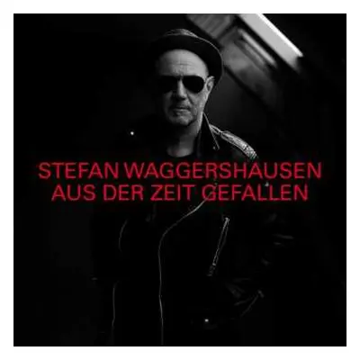 2CD Stefan Waggershausen: Aus Der Zeit Gefallen DLX | LTD