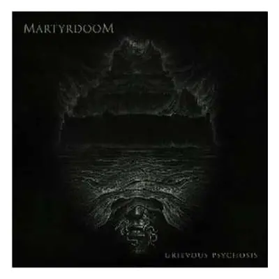 CD Martyrdoom: Grievous Psychosis