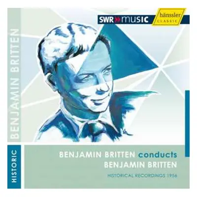 CD Benjamin Britten: Britten Conducts Britten