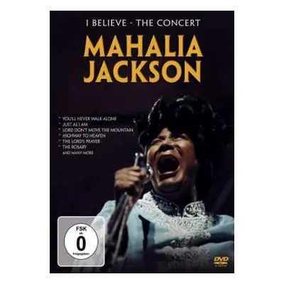 DVD Mahalia Jackson: I Believe- The Concert