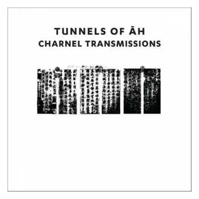 CD Tunnels Of Āh: Charnel Transmissions DIGI