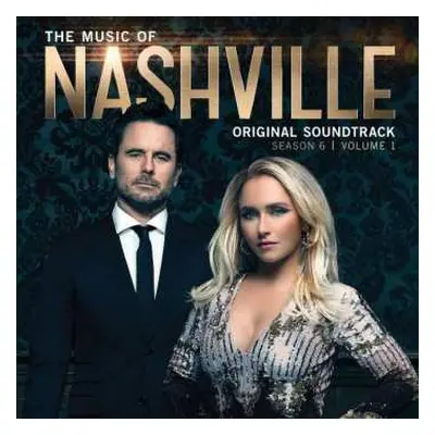 CD Nashville Cast: The Music Of Nashville: Original Soundtrack (Season 6 | Volume 1)