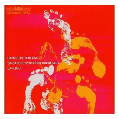 CD Singapore Symphony Orchestra: Dances Of Our Time