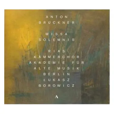 CD Anton Bruckner: Missa Solemnis